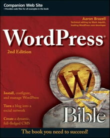 WordPress Bible【電子書籍】[ Aaron Brazell ]