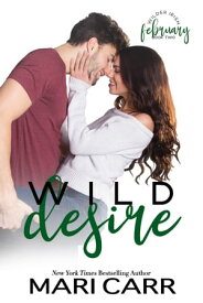 Wild Desire【電子書籍】[ Mari Carr ]