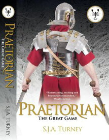 Praetorian【電子書籍】[ S.J.A Turney ]