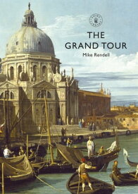 The Grand Tour【電子書籍】[ Mike Rendell ]