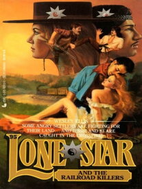 Lone Star 95/railroad【電子書籍】[ Wesley Ellis ]