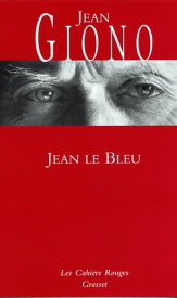 Jean le bleu【電子書籍】[ Jean Giono ]