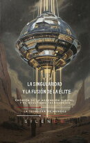 La Singularidad y la Fusión de la Élite