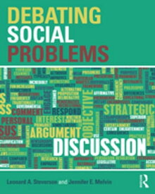 Debating Social Problems【電子書籍】[ Leonard A. Steverson ]