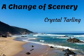 A Change of Scenery【電子書籍】[ Crystal Tarling ]