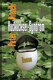 Kuckucksei-Syndrom【電子書籍】[ Peter Pitsch ]