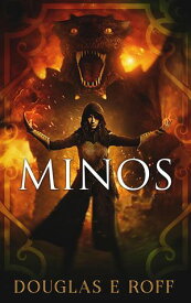 Minos Cryptid Prequel【電子書籍】[ Douglas Roff ]