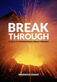 Break Through【電子書籍】[ Warwick Marsh ]