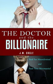 The Doctor and The Billionaire, Book 2 and Book 3【電子書籍】[ Mark Mulle ]