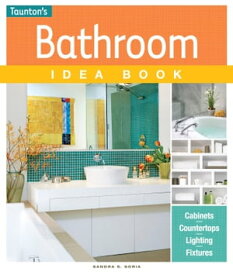 Bathroom Idea Book【電子書籍】[ Sandra S. Soria ]