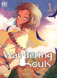 Wandering Souls T01【電子書籍】[ Zelihan ]