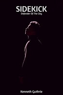 Sidekick: Defender Of The City