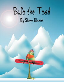 Bufo the Toad【電子書籍】[ Sheree Blanch ]