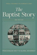 The Baptist Story, 2nd Edition