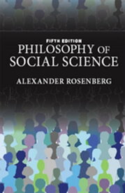 Philosophy of Social Science【電子書籍】[ Alexander Rosenberg ]
