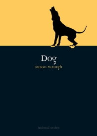 Dog【電子書籍】[ Susan McHugh ]