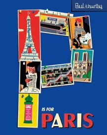 P is for Paris【電子書籍】[ Paul Thurlby ]