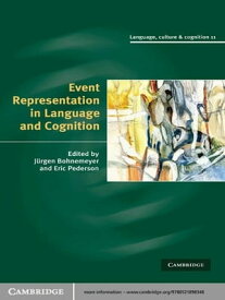 Event Representation in Language and Cognition【電子書籍】