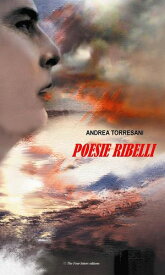 Poesie ribelli 【電子書籍】[ Andrea Torresani ]