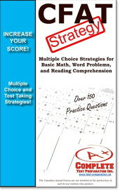 CFAT Test Strategy Winning Multiple Choice Strategies for the Canadian Forces Aptitude Test【電子書籍】[ Complete Test Preparation Inc. ]