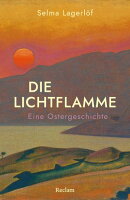 Die Lichtflamme. Eine Ostergeschichte