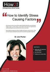 How to Identify Stress Causing Factors【電子書籍】[ Dr Jim Porter ]