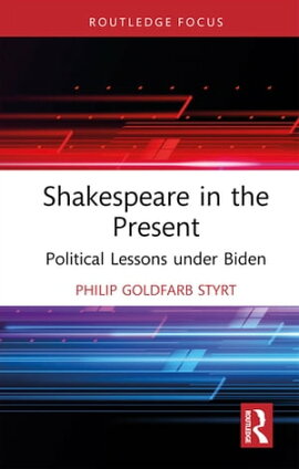 Shakespeare in the Present Political Lessons under Biden