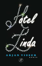 Hotel Linda 【電子書籍】[ Arjan Visser ]