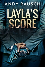Layla's Score【電子書籍】[ Andy Rausch ]