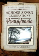 Across Seven Generations in Pennsylvania