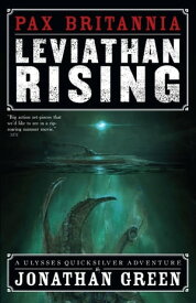Leviathan Rising【電子書籍】[ Jonathan Green ]