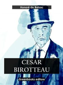 Cesar Birotteau【電子書籍】[ Honor? de Balzac ]
