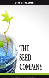 The Seed Company【電子書籍】[ Maxwell E. Ogaga ]