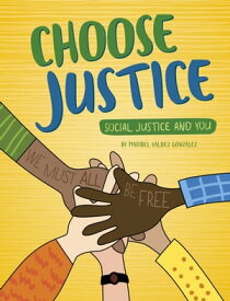 Choose Justice【電子書籍】[ Maribel Valdez Gonzalez ]