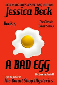 A Bad Egg【電子書籍】[ Jessica Beck ]