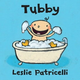 Tubby【電子書籍】[ Leslie Patricelli ]