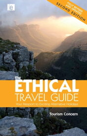 The Ethical Travel Guide Your Passport to Exciting Alternative Holidays【電子書籍】[ Orely Minelli ]