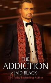 The Addiction【電子書籍】[ Jaid Black ]