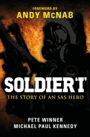 Soldier ‘I’ The story of an SAS Hero【電子書籍】[ Michael Paul Kennedy ]