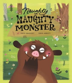 Naughty Naughty Monster【電子書籍】[ Kaye Umansky ]