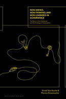 Non-seeing, Non-thinking and Non-learning in Governance
