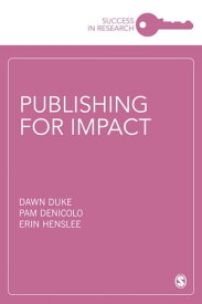 Publishing for Impact【電子書籍】[ Dawn Duke ]