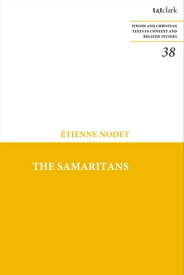 The Samaritans【電子書籍】[ Father Etienne Nodet ]