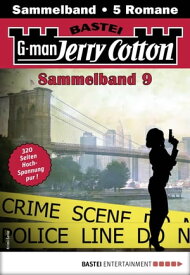 Jerry Cotton Sammelband 9 5 Romane in einem Band【電子書籍】[ Jerry Cotton ]