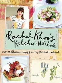 Rachel Khoo's Kitchen Notebook【電子書籍】[ Rachel Khoo ]