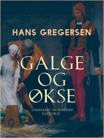 Galge og ?kse【電子書籍】[ Hans Gregersen ]