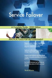 Service Failover A Complete Guide - 2020 Edition【電子書籍】[ Gerardus Blokdyk ]