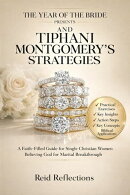 The Year of the Bride Presents and Tiphani Montgomery's Strategies