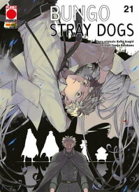 Bungo Stray Dogs 21【電子書籍】[ Kafka Asagiri ]