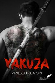 Yakuza【電子書籍】[ Vanessa Degardin ]